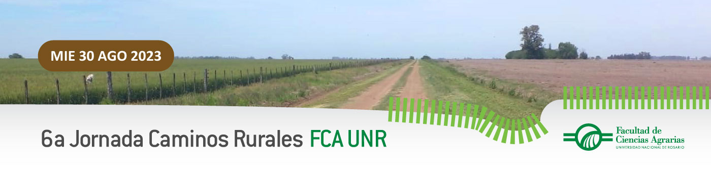 6a Jornada Caminos Rurales FCA UNR Zavalla 2023