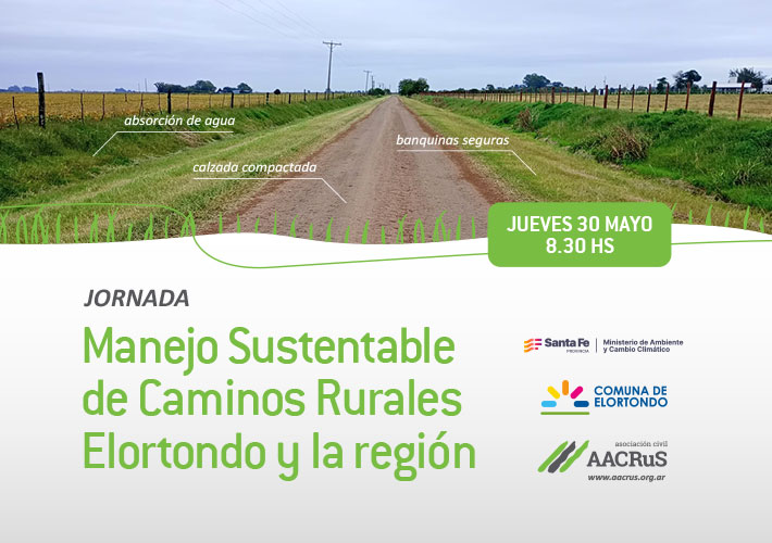 Jornada Manejo Sustentable de Caminos Rurales Elortondo 2024